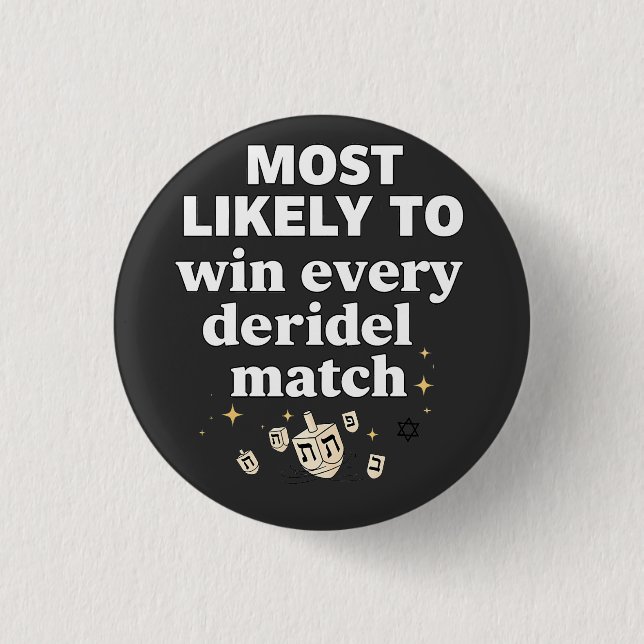 Am wahrscheinlichsten gewinnt jedes Dreidel Match  Button (Vorderseite)