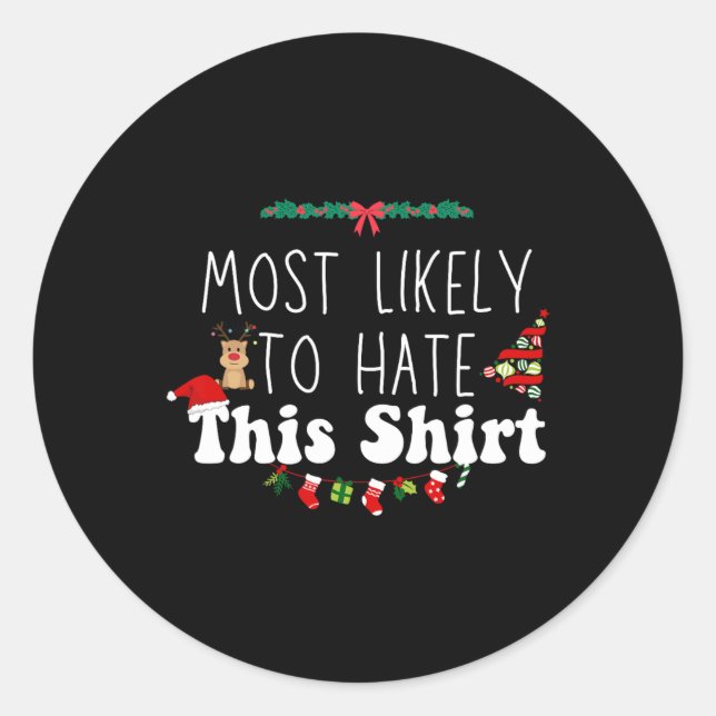 Am wahrscheinlichsten hassen diese Weihnachten pas Runder Aufkleber (Vorderseite)