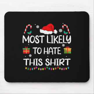 Am wahrscheinlichsten hasst dieses Shirt Familien- Mousepad