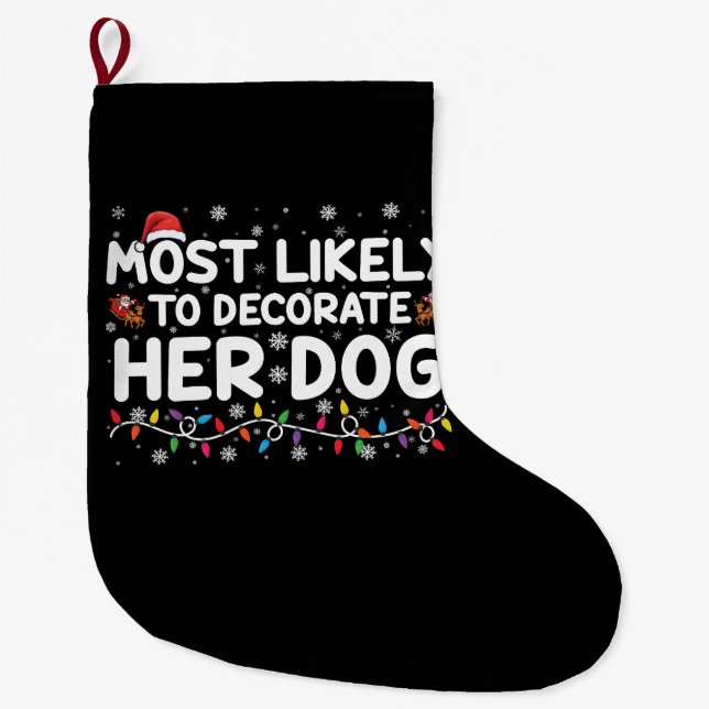 Am wahrscheinlichsten, ihr Hund zu Weihnachten zu  Großer Weihnachtsstrumpf (Vorderseite)