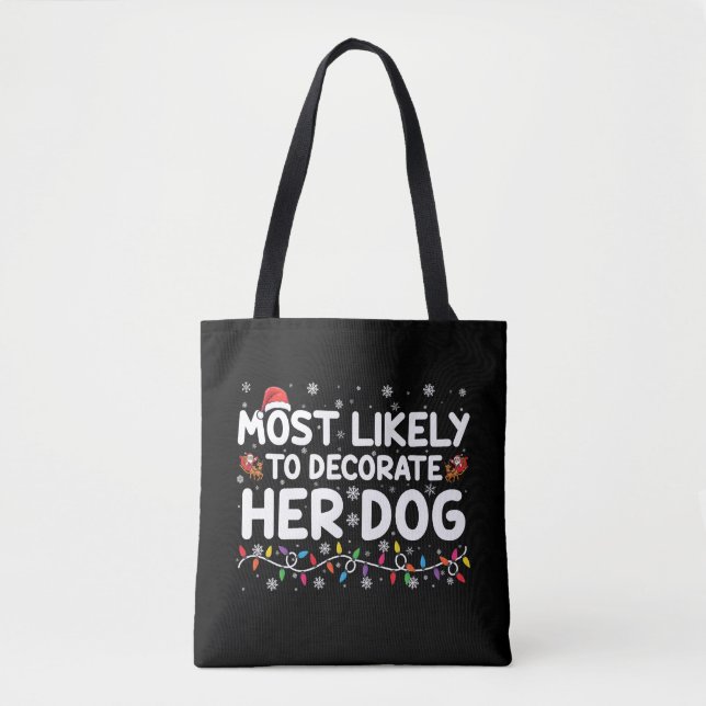 Am wahrscheinlichsten, ihr Hund zu Weihnachten zu  Tasche (Vorderseite)