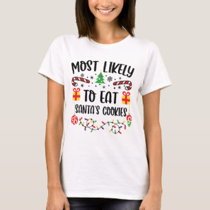 Am wahrscheinlichsten isst man die Kekse des Weihn T-Shirt