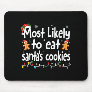 Am Wahrscheinlichsten isst Santas Kekse Familie We Mousepad