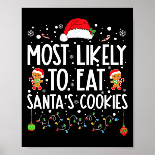 Am Wahrscheinlichsten isst Weihnachtsmanns Kekse W Poster