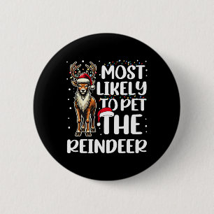 Am wahrscheinlichsten ist, dass die Familie Rentie Button
