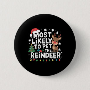 Am wahrscheinlichsten ist, dass die Familie Rentie Button