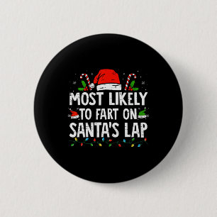 Am wahrscheinlichsten ist die Furz auf Weihnachtsm Button