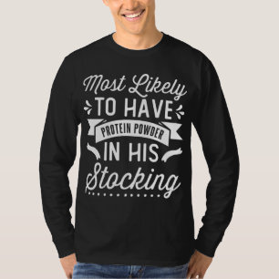 Am wahrscheinlichsten ist Eiweißpulver in seinem S T-Shirt