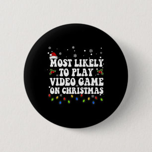 Am wahrscheinlichsten ist es, am Weihnachtsfeierta Button