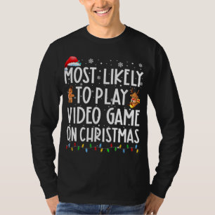 Am wahrscheinlichsten ist es, am Weihnachtsfeierta T-Shirt