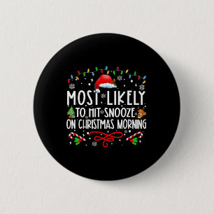 Am wahrscheinlichsten ist es, am Weihnachtsvormitt Button