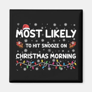 Am wahrscheinlichsten ist es, dass am Weihnachtsmo Magnet