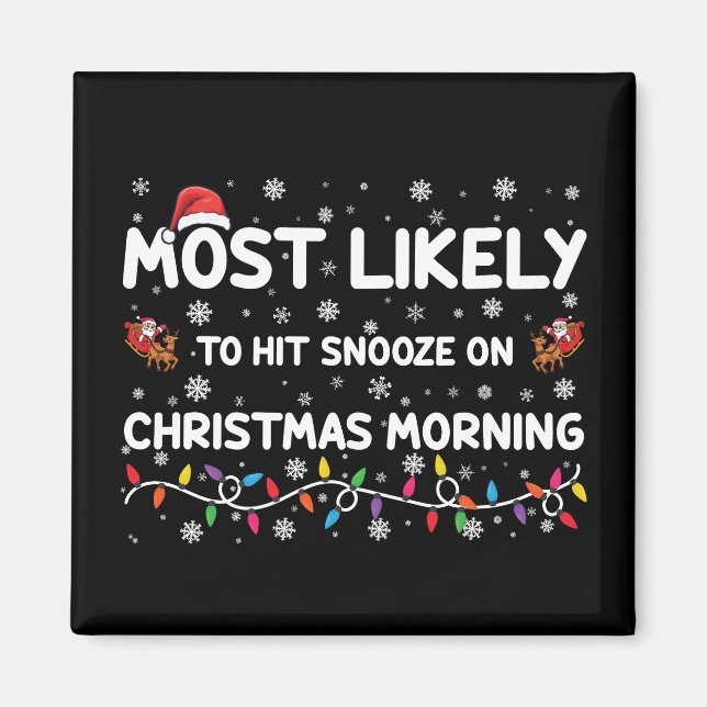 Am wahrscheinlichsten ist es, dass am Weihnachtsmo Magnet (Vorne)