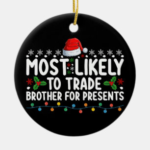 Am wahrscheinlichsten ist es, dass Brother für die Keramik Ornament