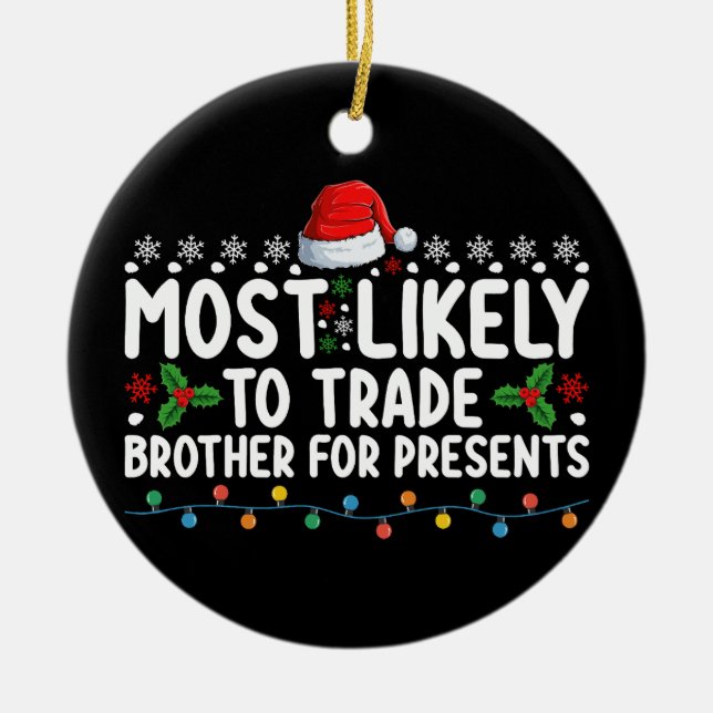 Am wahrscheinlichsten ist es, dass Brother für die Keramik Ornament (Vorne)