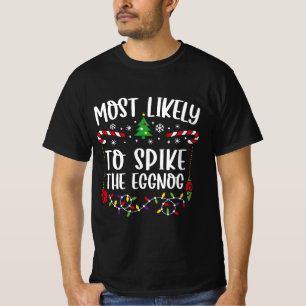 Am wahrscheinlichsten ist es, dass der Eggnog T-Shirt