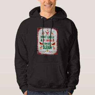 Am wahrscheinlichsten ist es, dass der Schlitten d Hoodie
