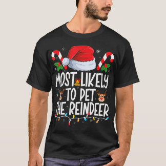 Am wahrscheinlichsten ist es, dass die Rentierfami T-Shirt