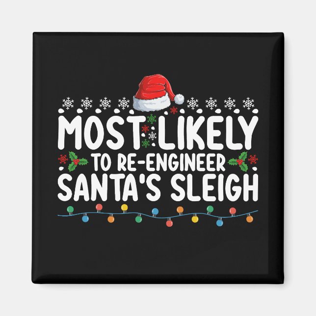 Am wahrscheinlichsten ist es, dass Ingenieur Santa Magnet (Vorne)