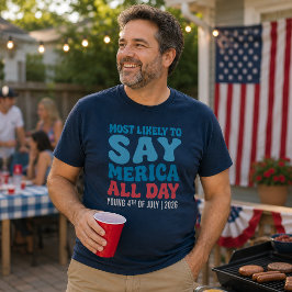 Am wahrscheinlichsten ist es, dass Merica den ganz T-Shirt