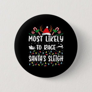Am wahrscheinlichsten ist es, dass Santa's Sleigh Button