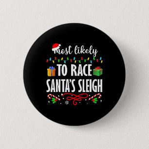 Am wahrscheinlichsten ist es, dass Santa's Sleigh Button