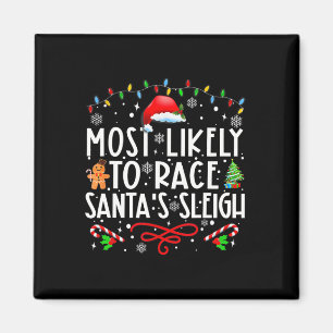 Am wahrscheinlichsten ist es, dass Santa's Sleigh- Magnet