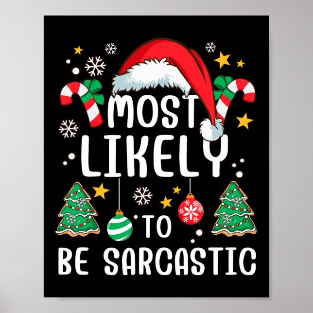 Am wahrscheinlichsten ist es, dass Sarcastic Funny Poster (Vorne)