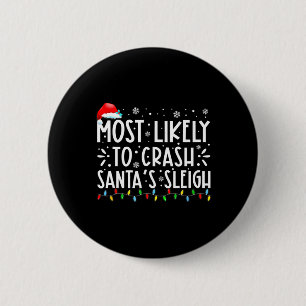 Am wahrscheinlichsten ist es, dass Weihnachts Slei Button