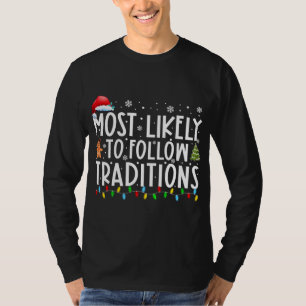 Am wahrscheinlichsten ist es, den Traditionen zu f T-Shirt