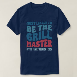 Am wahrscheinlichsten ist es, der Grillmeister nac T-Shirt