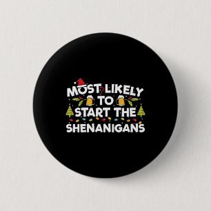 Am wahrscheinlichsten ist es, die Familie Shenanig Button