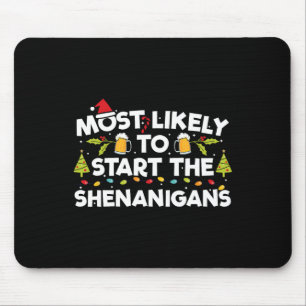 Am wahrscheinlichsten ist es, die Familie Shenanig Mousepad