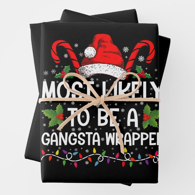 Am wahrscheinlichsten ist es, ein Gangsta Wrapper  Geschenkpapier Set (Beispiel)