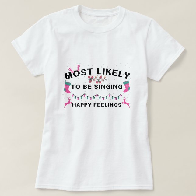 Am wahrscheinlichsten ist es, glückliche Gefühle z T-Shirt (Design vorne)