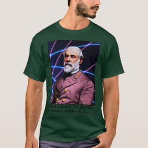 Am wahrscheinlichsten ist es, Robert Bobby E Lee z T-Shirt