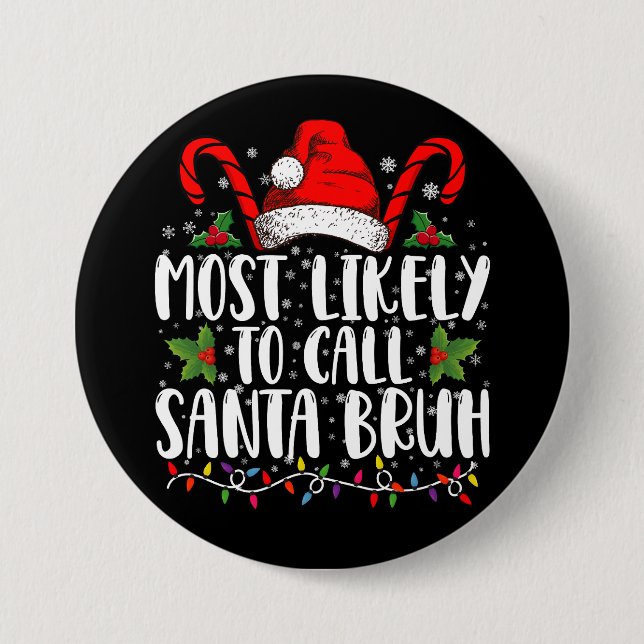 Am wahrscheinlichsten ist es, Santa Bruh Funny Chr Button (Vorderseite)
