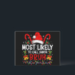 Am wahrscheinlichsten ist es, Santa Bruh Funny Chr Einladungspostkarte<br><div class="desc">Am wahrscheinlichsten wird man Santa Bruh Familie Matching nennen</div>