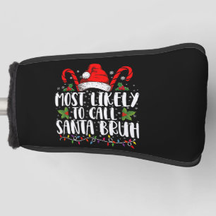 Am wahrscheinlichsten ist es, Santa Bruh Funny Chr Golf Headcover