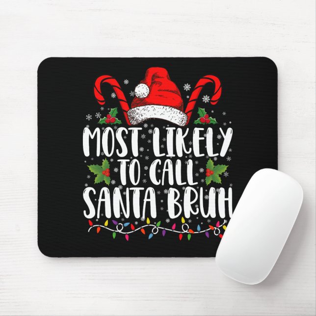 Am wahrscheinlichsten ist es, Santa Bruh Funny Chr Mousepad (Mit Mouse)