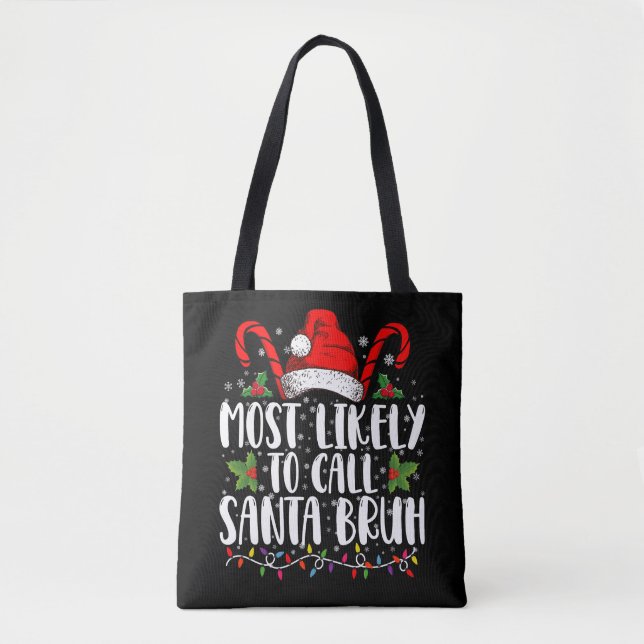 Am wahrscheinlichsten ist es, Santa Bruh Funny Chr Tasche (Vorderseite)
