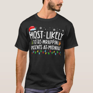 Am wahrscheinlichsten ist es, um Mitternacht nach  T-Shirt