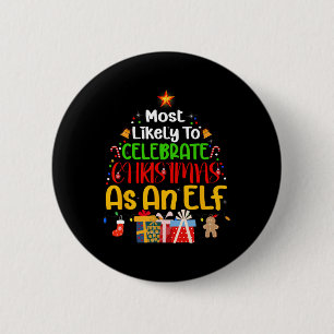 Am wahrscheinlichsten ist es, Weihnachten als Elf  Button