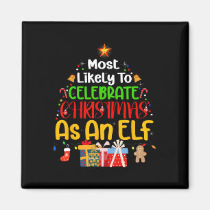 Am wahrscheinlichsten ist es, Weihnachten als Elf  Magnet