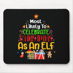 Am wahrscheinlichsten ist es, Weihnachten als Elf Mousepad