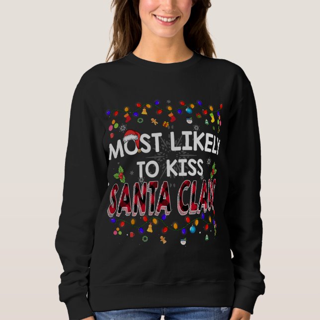 Am wahrscheinlichsten ist es, Weihnachten der Fami Sweatshirt (Vorderseite)