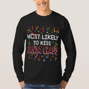Am wahrscheinlichsten ist es, Weihnachten der Fami T-Shirt