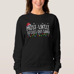 Am wahrscheinlichsten ist es, Weihnachtsfeiertage  Sweatshirt