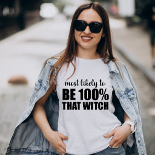 Am wahrscheinlichsten ist es zu 100% diese Hexe Ha T-Shirt