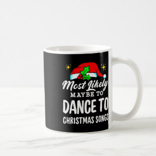 Am wahrscheinlichsten ist es, zu Weihnachtsliedern Kaffeetasse